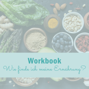 Workbook: Wie finde ich meine Ernährung? [Digital]